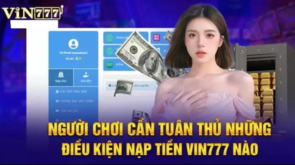 Điều kiện cần đáp ứng để thực hiện nạp tiền thành công